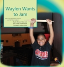 Image for Waylen Wants To Jam