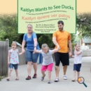 Image for Kaitlyn Wants To See Ducks/Kaitlyn quiere ver patos