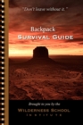 Image for Backpack Survival Guide : &quot;Don&#39;t leave without it.&quot;