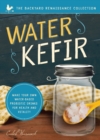 Image for Water kefir  : make your own water-based probiotic drinks for health and vitality