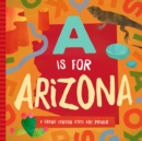 Image for A is for Arizona : A Grand Canyon State ABC Primer