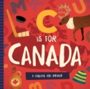 Image for C is for Canada : A Canuck ABC Primer