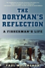 Image for Doryman&#39;s Reflection: A Fisherman&#39;s Life