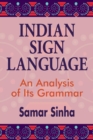 Image for Indian Sign Language: A Linguistic Analysis of Its Grammar