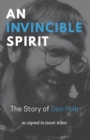 Image for An invincible spirit: the story of Don Fulk