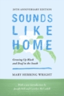 Image for Sounds like home: growing up Black and deaf in the South
