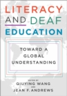 Image for Literacy and deaf education: toward a global understanding