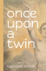 Image for Once Upon a Twin: Poems