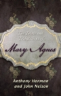 Image for The Trials and Tribulations of Mary Agnes