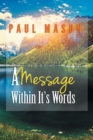 Image for A Message Within It&#39;s Words