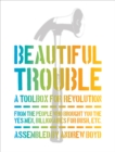 Image for Beautiful trouble  : a toolbox for revolution