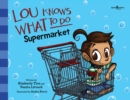 Image for Lou Knows What to Do: Supermarket
