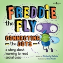 Image for Freddie the Fly : A Story About Learning to Read Social Cues