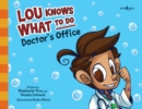 Image for Lou Knows What to Do - Doctor&#39;s Office