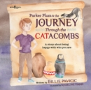 Image for Parker Plum &amp; the Journey Through the Catacombs