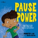 Image for Pause Power : Learning to Stay Calm When Your Buttons Get Pushed