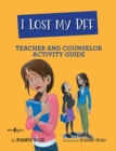 Image for I Lost My Bff - Teacher and Counselor Activity Guide