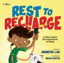 Image for Rest to Recharge : A Story About the Importance of Sleep
