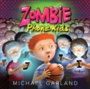 Image for Zombie Phone Kids