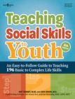 Image for Teaching social skills to youth  : an easy-to-follow guide to teaching 183 basic to complex life skills
