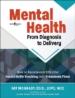 Image for Mental Health: from Diagnosis to Delivery