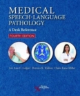 Image for Medical Speech-Language Pathology : A Desk Reference