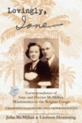 Image for Lovingly, Ione : Correspondence of Ione and Hector McMillan, Missionaries to the Belgian Congo