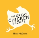 Image for The Great Chicken Escape