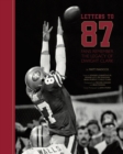 Image for Letters to 87 : Fans Remember the Legacy of Dwight Clark