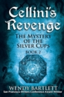 Image for Cellini&#39;s Revenge : The Mystery of the Silver Cups, Book 2