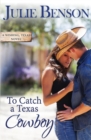 Image for To Catch a Texas Cowboy