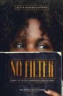 Image for No Filter : Diary of a Polyamorous Black Girl