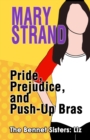 Image for Pride, Prejudice, and Push-up Bras