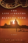 Image for The Life and Deaths of Blanche Nero