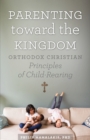 Image for Parenting Toward the Kingdom