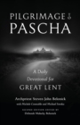 Image for Pilgrimage to Pascha : A Daily Devotional for Great Lent