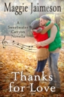 Image for Thanks for Love : A Sweetwater Canyon Novella