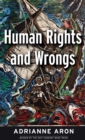 Image for Human Rights and Wrongs : Reluctant Heroes Fight Tyranny