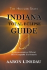 Image for Indiana Total Eclipse Guide : Official Commemorative 2024 Keepsake Guidebook