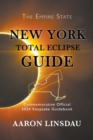 Image for New York Total Eclipse Guide : Official Commemorative 2024 Keepsake Guidebook
