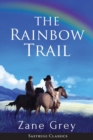 Image for The Rainbow Trail (Annotated)