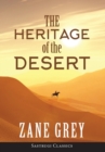 Image for The Heritage of the Desert (ANNOTATED)