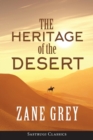 Image for The Heritage of the Desert (ANNOTATED)