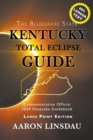 Image for Kentucky Total Eclipse Guide (LARGE PRINT) : Official Commemorative 2024 Keepsake Guidebook