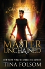 Image for Master Unchained (Stealth Guardians #2)