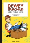 Image for Dewey Fairchild, Parent Problem Solver Volume 1