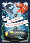 Image for The splendid Baron submarine