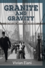 Image for Granite and Gravity : In This Life, Prepare For The Next