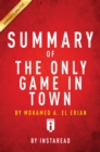 Image for Summary of The Only Game in Town: by Mohamed A. El Erian Includes Analysis