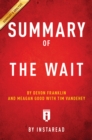 Image for Summary of The Wait: by DeVon Franklin and Meagan Good with Tim Vandehey Includes Analysis